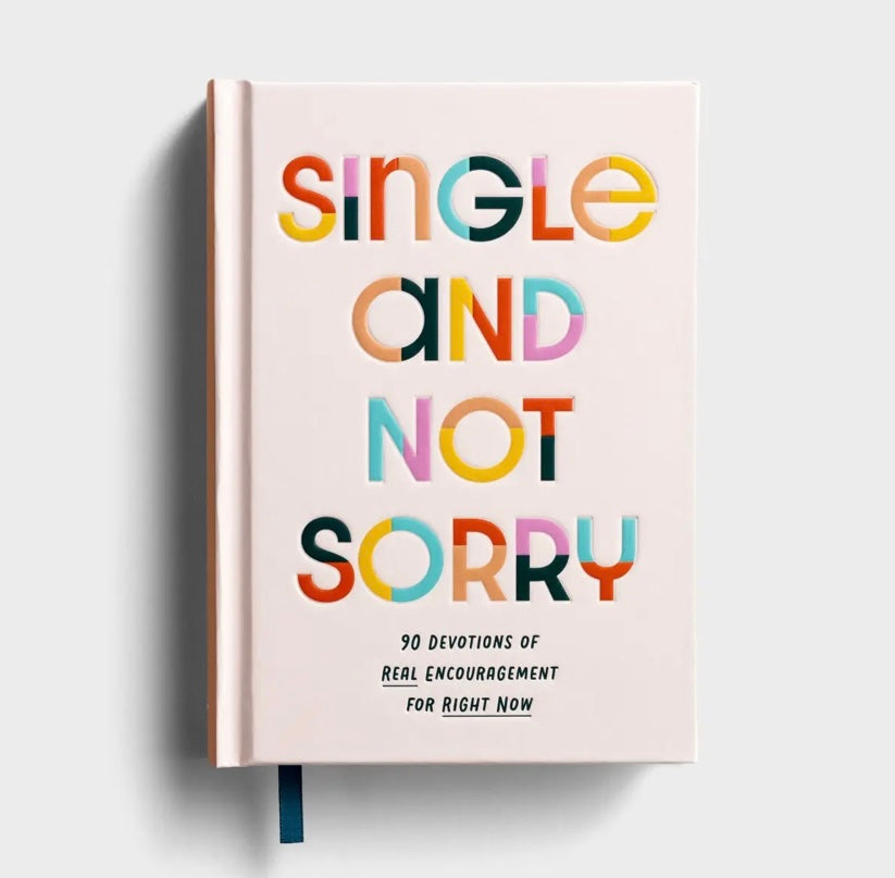 Single and Not Sorry- Devotional