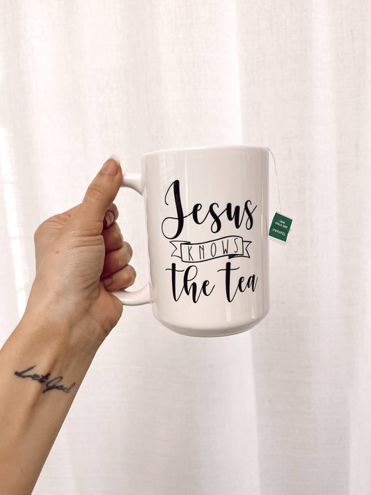 Jesus Knows The Tea Mug