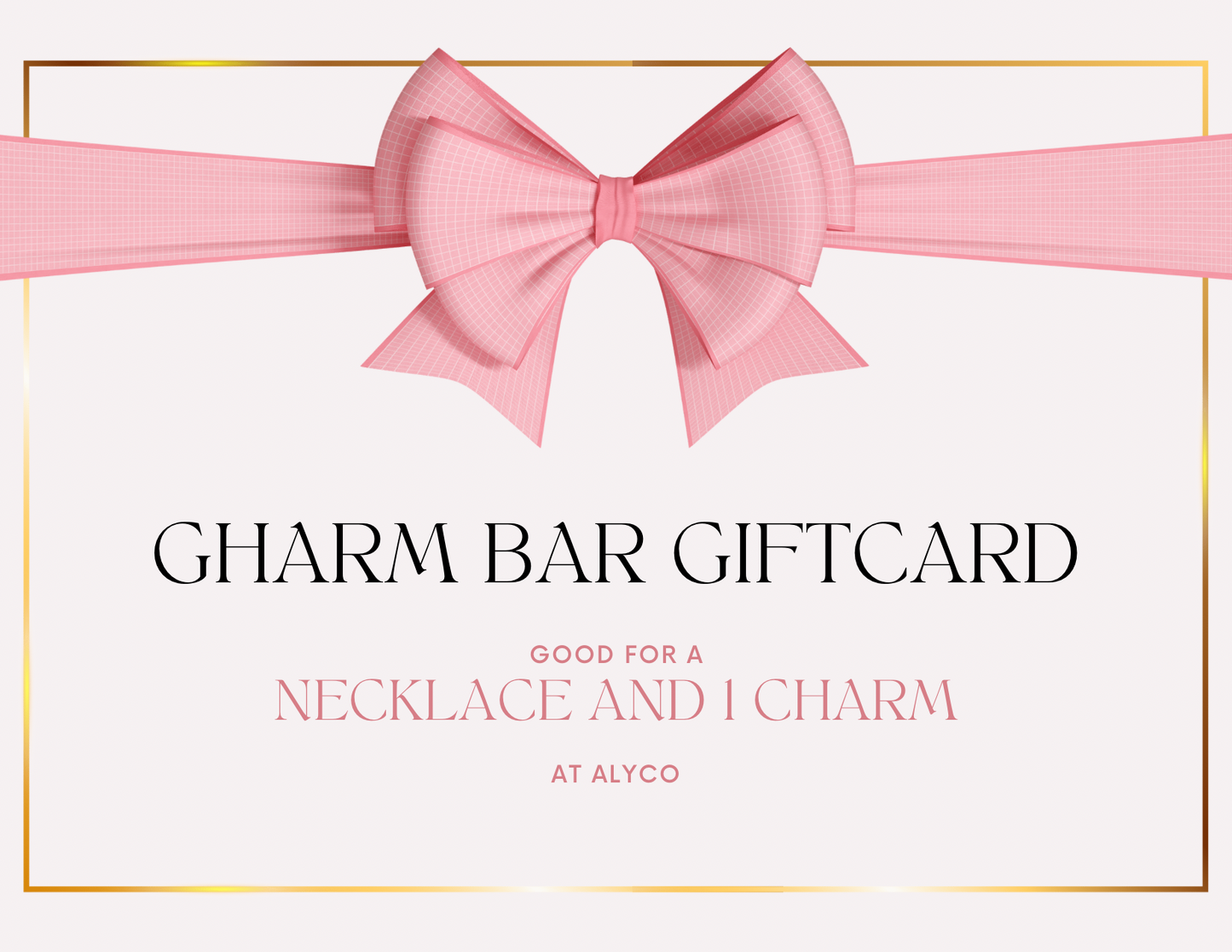 Charm Bar Gift Card- $22