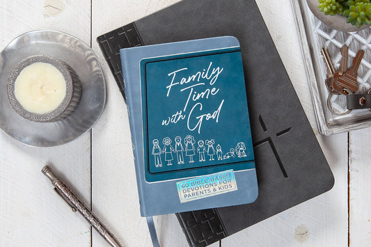 Family Time with God- Family Devotional