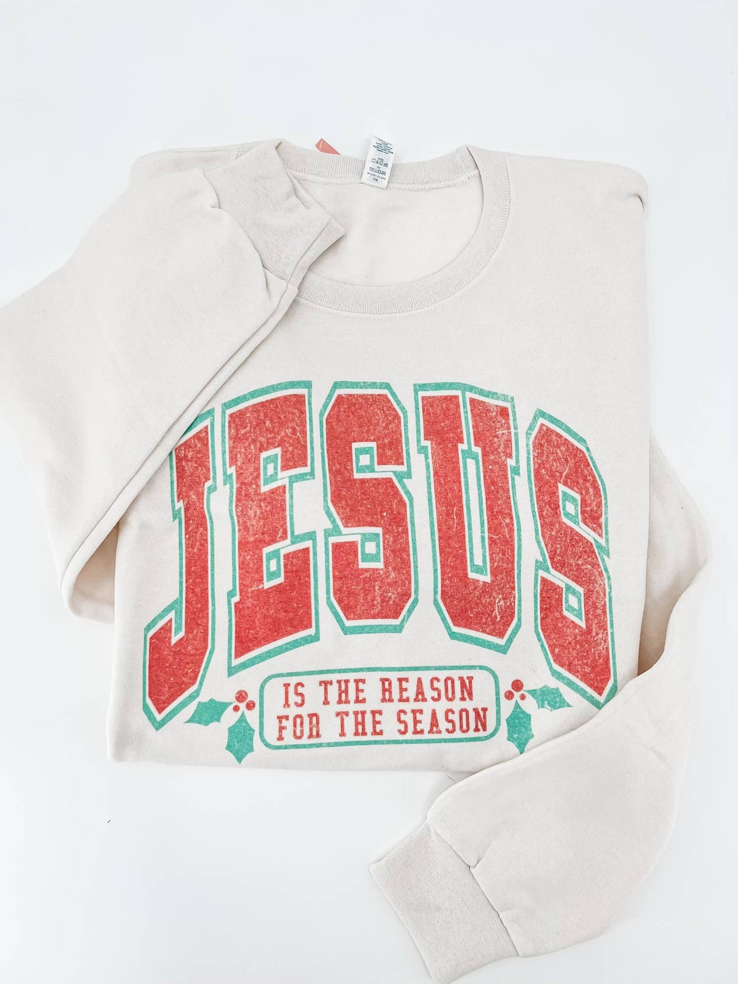 Jesus is the Reason for the Season Sweatshirt